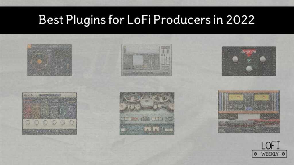 Best Plugins LoFi Hip Hop