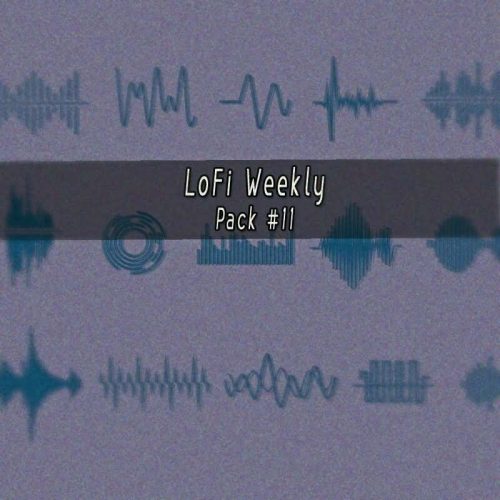 LoFi Weekly Sample Pack #11