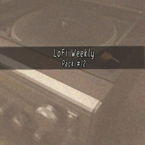 LoFi Weekly Sample Pack #12