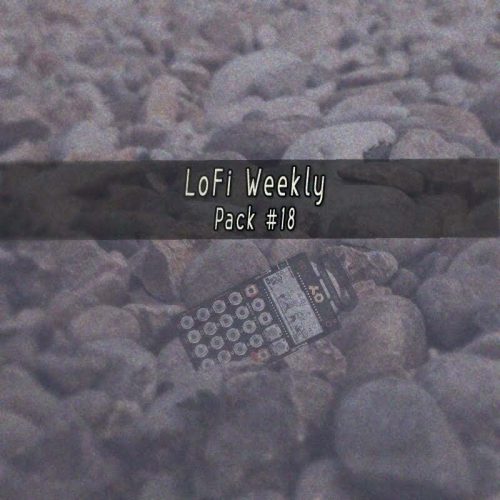 LoFi Weekly Sample Pack #18