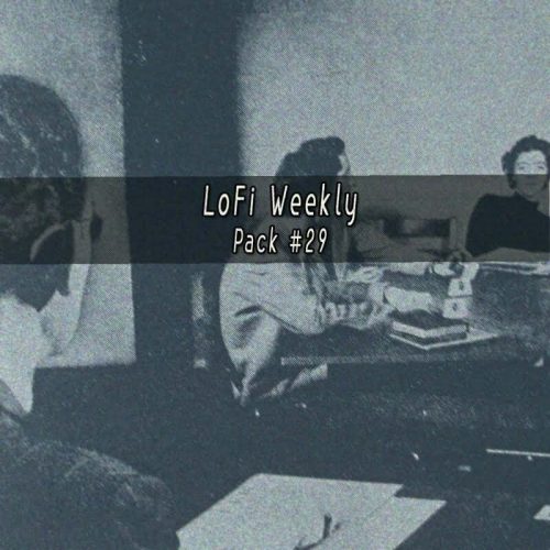 LoFi Weekly Sample Pack #29