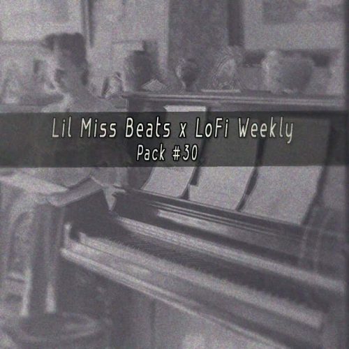 LoFi Weekly Sample Pack #30 - Lil Miss Beats