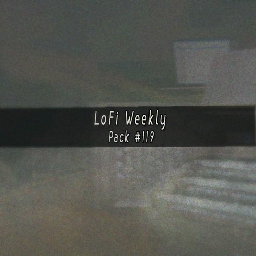 LoFi Weekly Sample Pack #119