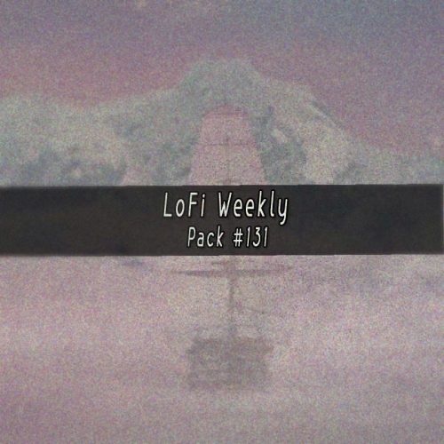 LoFi Weekly Sample Pack #131