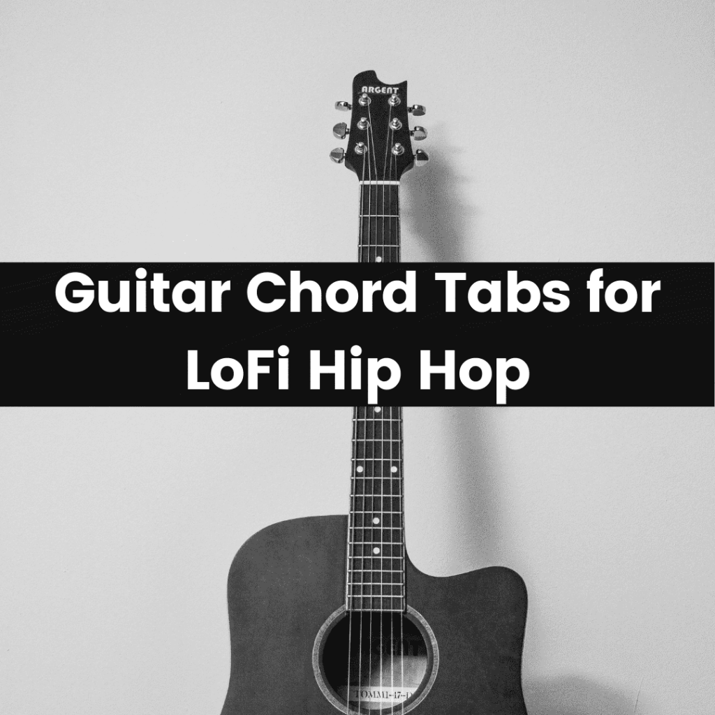 LoFi Hip Hop Guitar Chords