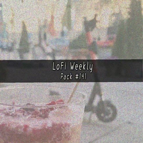 LoFi Weekly Sample Pack #141