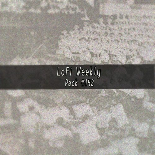 LoFi Weekly Sample Pack #142