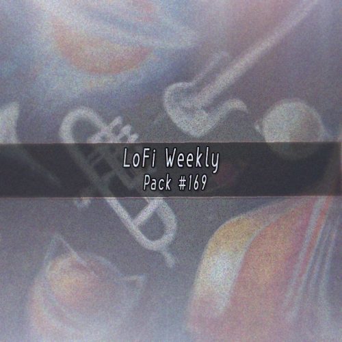 LoFi Weekly Sample Pack #169