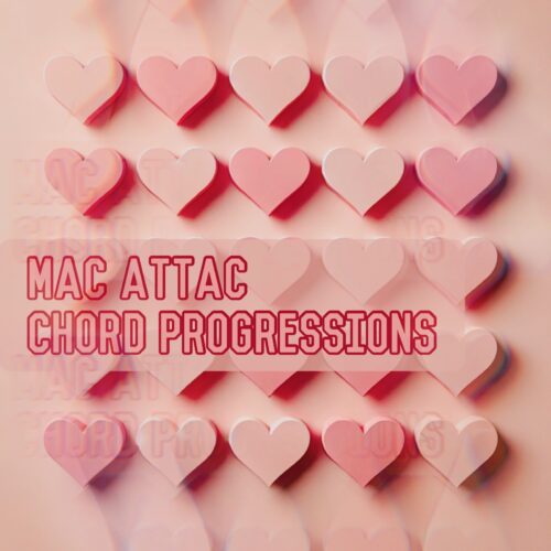Pink hearts with text: Mac Attac Chord Progressions.