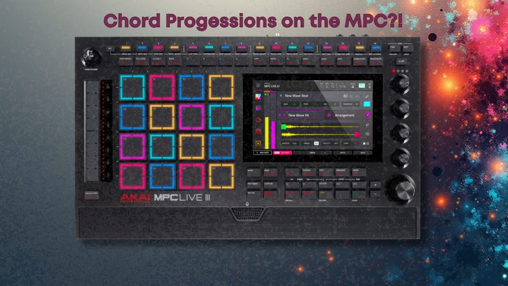 MPC device for creating chord progressions.